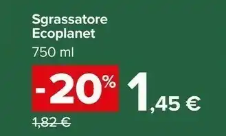 Carrefour Market Ecoplanet Sgrassatore offerta