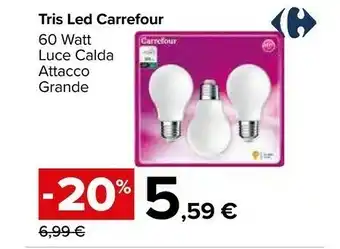 Carrefour Carrefour - Tris Led 60 Watt offerta