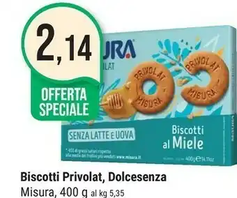 Supermercati Gulliver Misura Biscotti Privolat Con Miele 400 G(ml) offerta