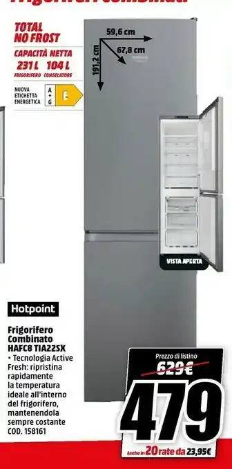 MediaWorld Hotpoint HAFC8 TIA22SX Frigorifero Con Congelatore Libera Installazione 335 L E Grigio offerta