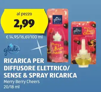 ALDI glade RICARICA PER DIFFUSORE ELETTRICO/ SENSE & SPRAY RICARICA Merry Berry Cheers 20/18 ml offerta