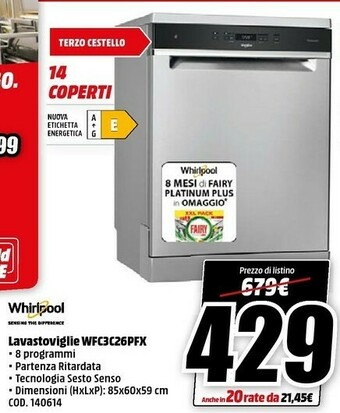 MediaWorld Whirlpool WFC 3C26 PF X Lavastoviglie Libera Installazione 14 Coperti E offerta