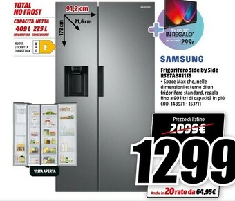 MediaWorld Samsung RS67A8811S9 Frigorifero Side-by-side Libera Installazione E Acciaio Inossidabile offerta