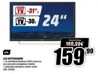 MediaWorld Ok 24770HANDR 24" TV LCD offerta