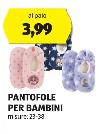 ALDI PANTOFOLE PER BAMBINI misure: 23-38 offerta