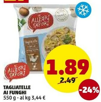 PENNY Gli allegri sapori Tagliatelle Ai Funghi offerta