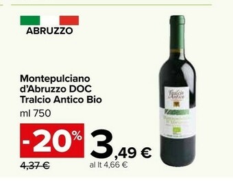 Carrefour Tralcio antico Montepulciano d'Abruzzo offerta