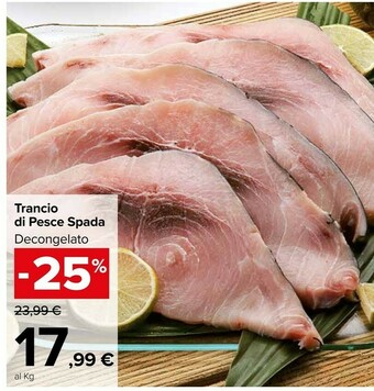 Carrefour Market Trancio Di Pesce Spada Decongelato offerta