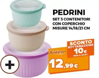 Pedrini Set 3 Contenitori Con Coperchio Misure 14/18/21cm