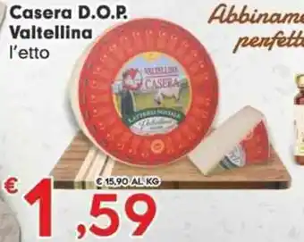 Eurospar Casera D.O.P. Valtellina offerta