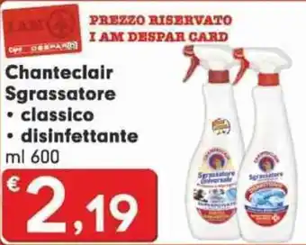 Eurospar Chanteclair Sgrassatore classico, disinfettante ml 600 offerta