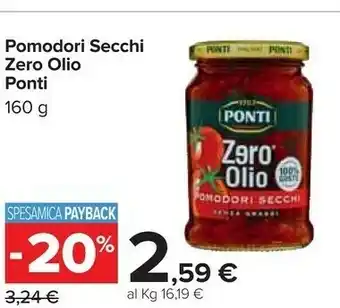 Carrefour Ponti Zero Olio Pomodori Essiccati 160 G(ml) offerta