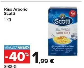 Carrefour Scotti Riso Arborio offerta