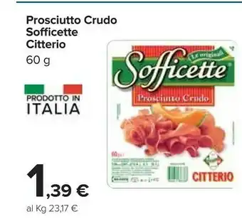 Carrefour Citterio Citterio - Sofficette Prosciutto Crudo 60 g(ml) offerta