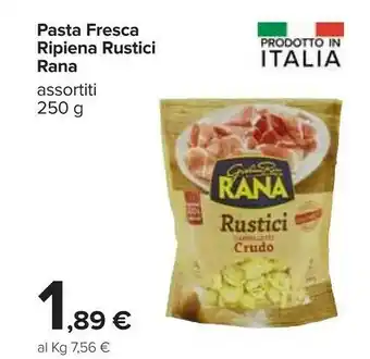 Carrefour Rana Rustici Cappelletti Crudo 250 G(ml) offerta