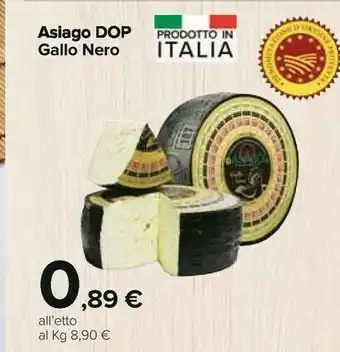 Carrefour Asiago Dop Gallo Nero offerta
