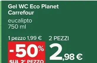 Carrefour Carrefour Gel Wc Eco Planet Eucalipto 750 Ml offerta