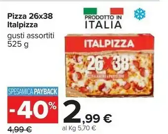 Carrefour Italpizza Pizza 26x38 offerta
