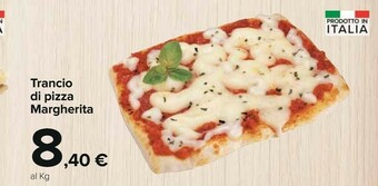 Carrefour Trancio Di Pizza Margherita offerta