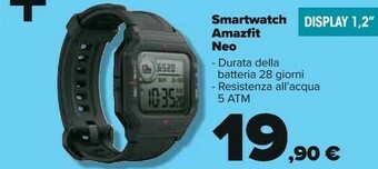 Carrefour Amazfit Smartwatch Neo offerta