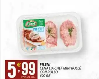 Sisa FILENI CENA DA CHEF MINI ROLLE CON POLLO 600 GR offerta