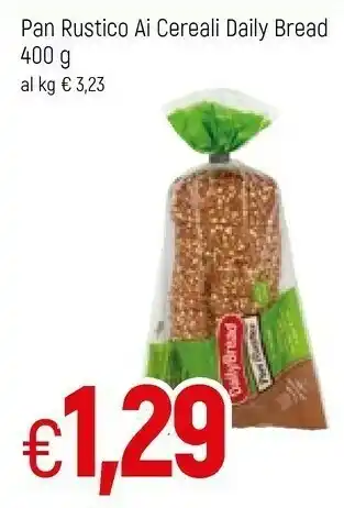 Famila Daily bread Pan Rustico Ai Cereali 400 G(ml) offerta