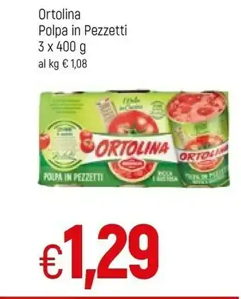 Famila Ortolina Polpa In Pezzetti offerta