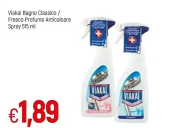 Famila Viakal Bagno Classico offerta