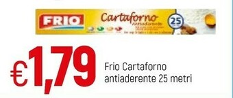 Famila Frio Cartaforno Antiaderente 25 Metri offerta