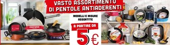 Famila Vasto Assortimento Di Pentole Antiaderenti offerta