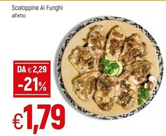 Famila Scaloppine Ai Funghi offerta