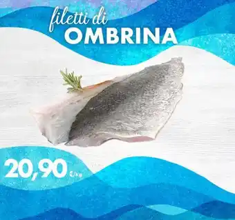 Iper Tosano filetti di OMBRINA offerta