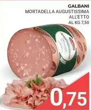 Eté Mortadella offerta