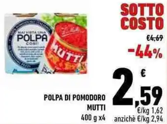 Conad POLPA DI POMODORO MUTTI 400g x4 offerta