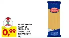 DPiù Pasta reggia - pasta di semola di grano duro 19 spaghetti offerta