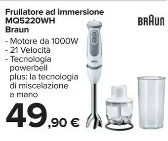 Carrefour Braun Frullatore Ad Immersione Mq5220wh offerta