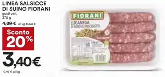 Coop LINEA SALSICCE DI SUINO FIORANI gusti vari, 370 g offerta