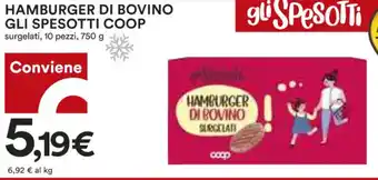 Coop HAMBURGER DI BOVINO GLI SPESOTTI COOP surgelati, 10 pezzi, 750 g offerta