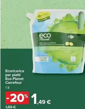 Carrefour Ecoricarica Per Piatti Eco Planet offerta