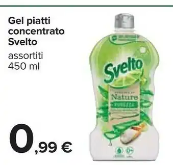 Carrefour Svelto Gel Piatti Concentrato offerta
