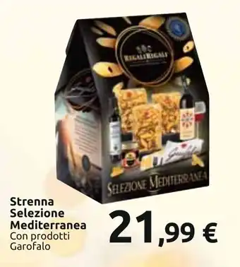 Strenna Selezione Mediterranea Con prodotti Garofalo