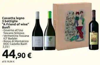 Carrefour Cassetta legno 3 bottiglie "A Friend of wine" Banfi offerta