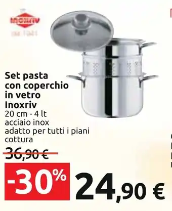 Carrefour Set pasta con coperchio in vetro Inoxriv 20 cm - 4 lt offerta