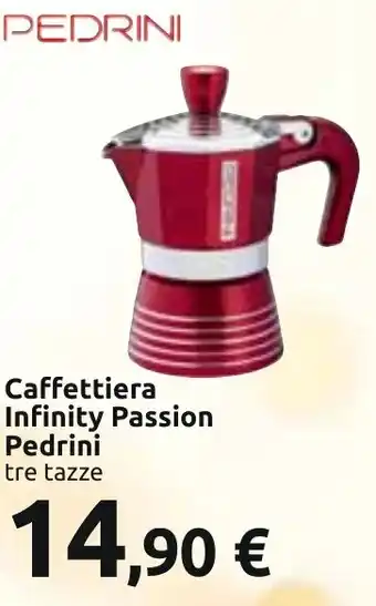 Carrefour Caffettiera Infinity Passion Pedrini tre tazze offerta