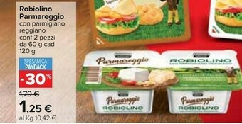 Carrefour Parmareggio Robiolino offerta