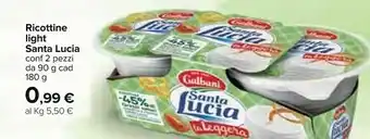 Carrefour Galbani Santa Lucia Light Ricottina 180 G(ml) offerta