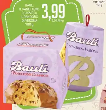 Supermercati Piccolo BAULI IL PANETTONE CLASSICO/ IL PANDORO DI VERONA 700 g offerta