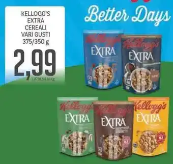 Supermercati Piccolo KELLOGG'S EXTRA CEREALI VARI GUSTI 375/350 g offerta