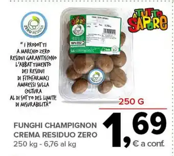 Todis FUNGHI CHAMPIGNON CREMA RESIDUO ZERO 250 kg offerta