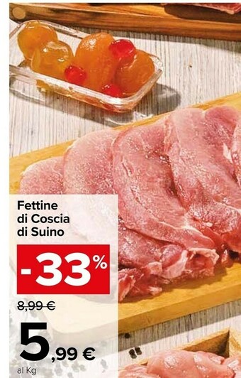 Carrefour Market Fettine Di Coscia Di Suino offerta